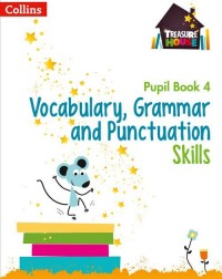 TREASURE HOUSE – VOCABULARY, GRAMMAR AND PUNCTUATION PUPIL BOOK 4 (ISBN:9780008236434)