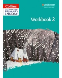 COLLINS INTERNATIONAL PRIMARY ENGLISH WORKBOOK 2 (2ND EDITION) PRINTERNATIONAL (ISBN: 9780008367701)