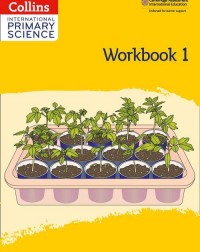 CAMBRIDGE INTERNATIONAL PRIMARY SCIENCE: WORKBOOK 1 2ED ISBN:9780008368937)