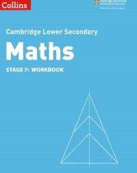 CAMBRIDGE LOWER SECONDARY MATHS WORKBOOK: STAGE 7 2ED (ISBN:9780008378561)