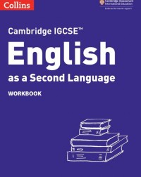 CAMBRIDGE IGCSE ENGLISH AS A SECOND LANGUAGE 3ED WORKBOOK (ISBN: 9780008493158)