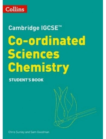 COLLINS CAMBRIDGE IGCSE CO ORDINATED SCIENCES CHEMISTRY STUDENT'S BOOK SECOND EDITION (ISBN: 9780008545949) COLLINS CAMBRIDGE IGCSE CO ORDINATED SCIENCES CHEMISTRY STUDENT'S BOOK SECOND EDITION (ISBN: 9780008545949)