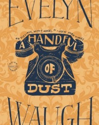 A HANDFUL OF DUST (ISBN: 9780316216265)