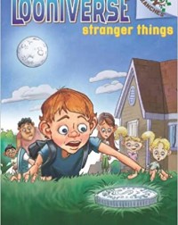 LOONIVERSE #1: STRANGER THINGS(ISBN: 9780545496025)