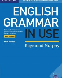 ENGLISH GRAMMAR IN USE WITH ANSWERS 5ED (ISBN: 9781108457651)