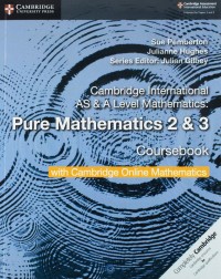 CAMBRIDGE INTERNATIONAL AS & A LEVEL MATHEMATIC PURE MATHEMATIC 2 & 3 STUDENT BOOK W CAMBRIDGE ONLINE (2 YEARS) (ISBN:9781108562911)