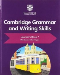 NEW CAMBRIDGE GRAMMAR AND WRITING SKILLS LEARNER'S BOOK 7 (ISBN:9781108719292)