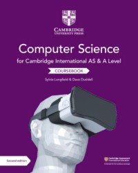 CAMBRIDGE INTERNATIONAL AS AND A LEVEL COMPUTER SCIENCE COURSEBOOK (ISBN: 9781108733755)