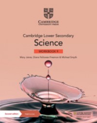 CAMBRIDGE LOWER SECONDARY SCIENCE WORKBOOK WITH DIGITAL ACCESS STAGE 9 (1 YEAR) (ISBN:9781108742894)