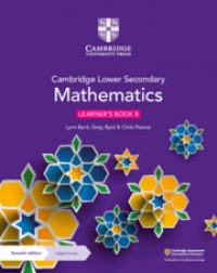 CAMBRIDGE LOWER SECONDARY MATHEMATICS LEARNER’S BOOK WITH DIGITAL ACCESS STAGE 8 (1 YEAR) (ISBN:9781108771528)