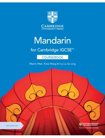CAMBRIDGE IGCSE MANDARIN COURSEBOOK WITH AUDIO CDS (2) (ISBN: 9781108772198) CAMBRIDGE IGCSE MANDARIN COURSEBOOK WITH AUDIO CDS (2) (ISBN: 9781108772198)