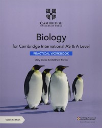 CAMBRIDGE INTERNATIONAL AS & A LEVEL BIOLOGY PRACTICAL WORKBOOK (ISBN: 9781108797771)