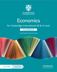 CAMBRIDGE INTERNATIONAL AS & A LEVEL ECONOMICS COURSEBOOK WITH DIGITAL ACCESS (2 YEARS) (ISBN:9781108903417)