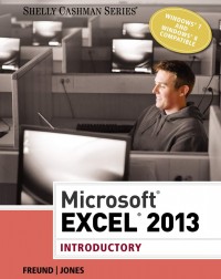 MICROSOFT EXCEL 2013: INTRODUCTORY 1ST EDITION (ISBN: 9781285168562)