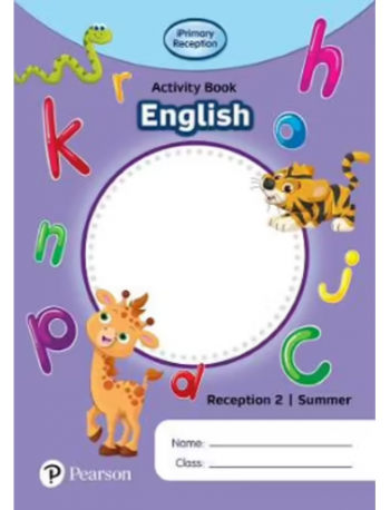 IPRIMARY RECEPTION ACTIVITY BOOK: ENGLISH, RECEPTION 2, SUMMER (ISBN: 9781292396675) IPRIMARY RECEPTION ACTIVITY BOOK: ENGLISH, RECEPTION 2, SUMMER (ISBN: 9781292396675)