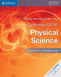 CAMBRIDGE IGCSE PHYSICAL SCIENCE CHEMISTRY WORKBOOK (ISBN:9781316633519)