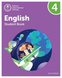 OXFORD INTERNATIONAL PRIMARY ENGLISH: STUDENT BOOK LEVEL 4 (ISBN: 9781382019859)