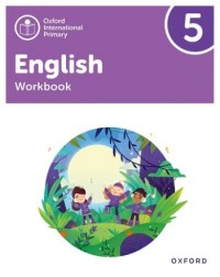 OXFORD INTERNATIONAL PRIMARY ENGLISH: WORKBOOK LEVEL 5 (ISBN: 9781382020114)