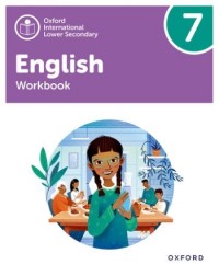 OXFORD INTERNATIONAL LOWER SECONDARY ENGLISH: WORKBOOK 7 (ISBN: 9781382036054)