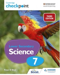 CAMBRIDGE CHECKPOINT INTERNATIONAL LOWER SECONDARY SCIENCE STUDENT’S BOOK 7: 3ED (ISBN:9781398300187)