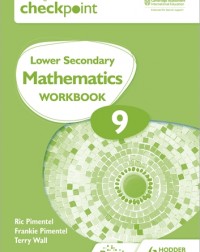 CAMBRIDGE CHECKPOINT INTERNATIONAL LOWER SECONDARY MATHEMATICS WORKBOOK 9: 2ED (ISBN:9781398301306)