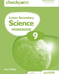 CAMBRIDGE CHECKPOINT INTERNATIONAL LOWER SECONDARY SCIENCE WORKBOOK 9: 2ED (ISBN:9781398301436)