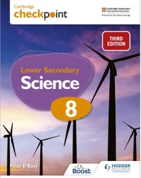 CAMBRIDGE CHECKPOINT INTERNATIONAL LOWER SECONDARY SCIENCE STUDENT’S BOOK 8: 3ED (ISBN:9781398302099)