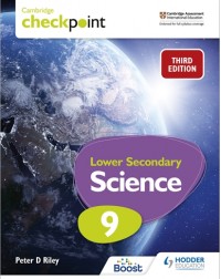 CAMBRIDGE CHECKPOINT INTERNATIONAL LOWER SECONDARY SCIENCE STUDENT’S BOOK 9: 3ED (ISBN:9781398302181)
