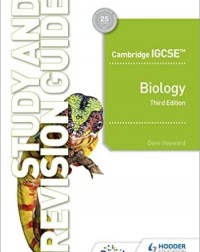 CAMBRIDGE IGCSE BIOLOGY STUDY AND REVISION GUIDE THIRD EDITION (ISBN:9781398361348)