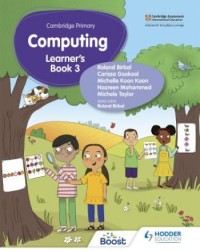 CAMBRIDGE PRIMARY COMPUTING LEARNER'S BOOK STAGE 3 (ISBN: 9781398368583)