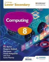 CAMBRIDGE CHECKPOINT INTERNATIONAL LOWER SECONDARY COMPUTING 8 STUDENT'S BOOK (ISBN: 9781398369795)