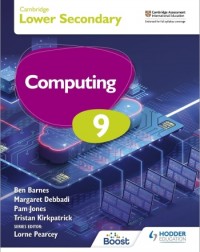 CAMBRIDGE CHECKPOINT INTERNATIONAL LOWER SECONDARY COMPUTING 9 STUDENT'S BOOK (ISBN: 9781398369825)