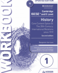 CAMBRIDGE IGCSE AND O LEVEL HISTORY WB1 CORE CONTENT OPTION B 2ND ED (ISBN: 9781398375116) CAMBRIDGE IGCSE AND O LEVEL HISTORY WB1 CORE CONTENT OPTION B 2ND ED (ISBN: 9781398375116)