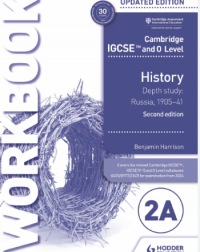 CAMBRIDGE IGCSE AND O LEVEL HISTORY WORKBOOK 2A DEPTH STUDY: RUSSIA, 1905–41 2ND ED (ISBN: 9781398375123) CAMBRIDGE IGCSE AND O LEVEL HISTORY WORKBOOK 2A DEPTH STUDY: RUSSIA, 1905–41 2ND ED (ISBN: 9781398375123)