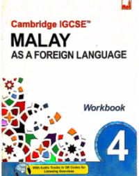 CAMBRIDGE IGCSE MALAY AS A FOREIGN LANGUAGE WORKBOOK 4 (ISBN: 9781781872673)