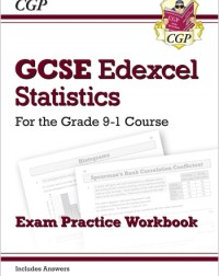 NEW GCSE STATISTICS EDEXCEL EXAM PRACTICE WORKBOOK FOR THE GRADE 9 1 COURSE (WITH ANSWERS) (ISBN: 9781782949527)