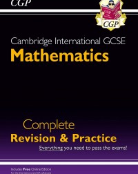 NEW CAMBRIDGE INTERNATIONAL GCSE MATHS COMPLETE REVISION, PRACTICE: CORE AND EXTENDED + ONLINE ED (ISBN: 9781789084740)
