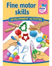 FINE MOTOR SKILLS DEVELOPMENT ACTIVITIES AGES 4 6(ISBN: 9781922116581)