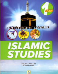 ISLAMIC STUDIES GRADE 1 MOLVI ABDUL AZIZ(ISBN: 9786035003209)