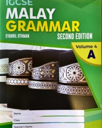 IGCSE MALAY GRAMMAR, 2ND . EDITION VOLUME 4A (ISBN: 9789671966761)