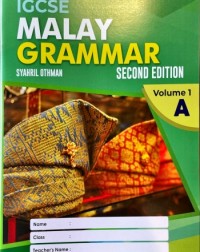 IGCSE MALAY GRAMMAR, 2ND . EDITION VOLUME 1A (ISBN: 9789671967607)