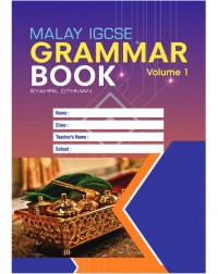 IGCSE MALAY GRAMMAR WORKBOOK PRIMARY AND SECONDARY VOLUME 1(ISBN: 9789672190196)