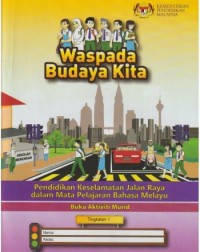 BUKU AKTIVITI PENDIDIKAN KESELAMATAN JALAN RAYA TINGKATAN 1 (ISBN: 9789672215301)