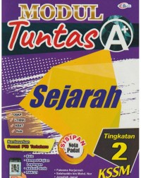 MODUL TUNTAS A+ SEJARAH TINGKATAN 2 (ISBN: 9789672520726)
