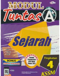 MODUL TUNTAS A+ SEJARAH TINGKATAN 4 (ISBN: 9789672520740)