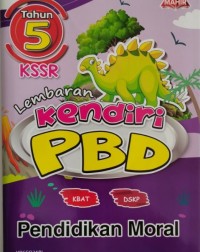 LEMBARAN KENDIRI PBD PENDIDIKAN MORAL THN 5 (ISBN: 9789672704089)