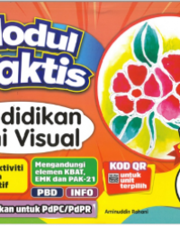 MODUL PRAKTIS PENDIDIKAN SENI VISUAL TAHUN 6 (ISBN: 9789672712343)