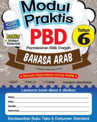 MODUL PRAKTIS PBD BAHASA ARAB TAHUN 6 (ISBN: 9789672861706)