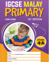 IGCSE MALAY PRIMARY, 1ST. EDITION VOLUME 4A (ISBN: 9789672868071)