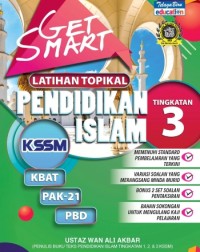 GET SMART LATIHAN TOPIKAL PENDIDIKAN ISLAM KSSM TINGKATAN 3 (ISBN: 9789673887163)